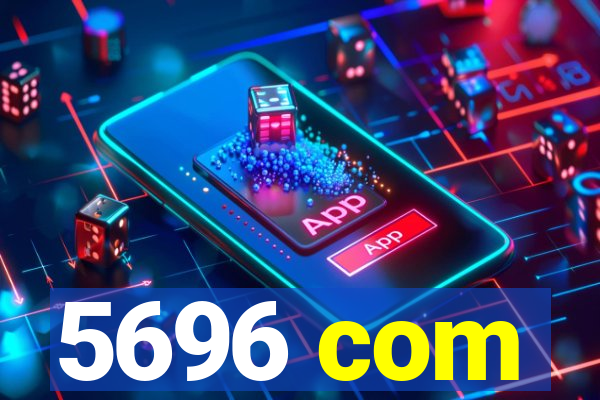 5696 com